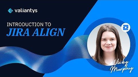 Introduction to Jira Align | November 2024