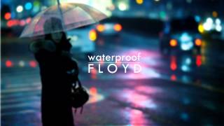 Floyd Wilson - Waterproof