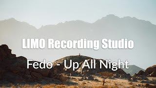 Fedo - Up All Night