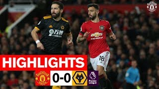 Highlights | Manchester United 0-0 Wolverhampton Wanderers | Premier League 2019/20