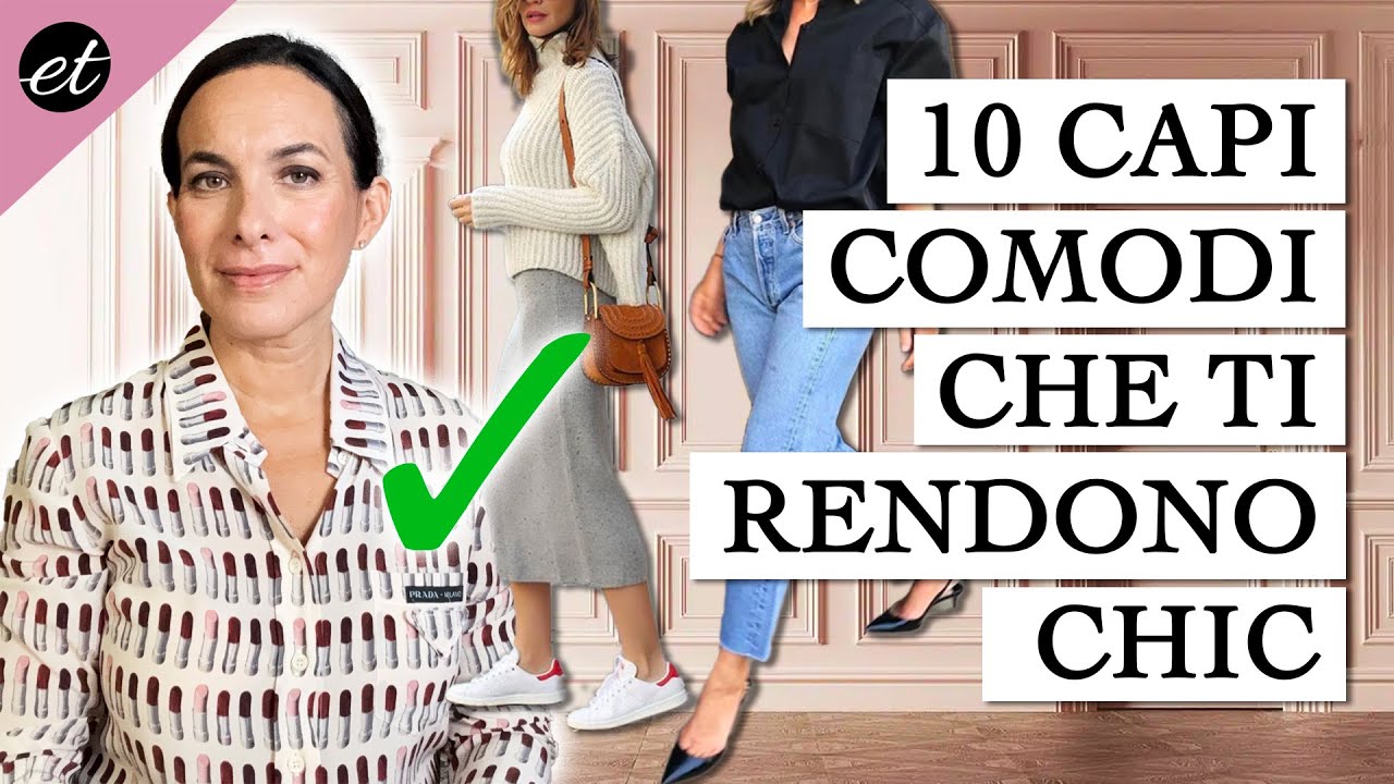 10 CAPI COMODI CHE TI FANNO SEMBRARE DI CLASSE