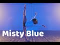 Misty blue  will b bell choreography