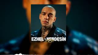 Ezhel - Nerdesin - Hrn Resimi