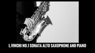 合奏彩排三次【L.Vinchi No.1 sonata alto saxophone and piano】