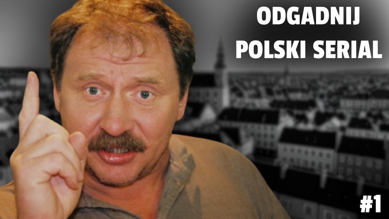 ODGADNIJ POLSKI SERIAL PO PIOSENCE #1