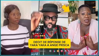 🚨🚨Droit De Réponse De Yaka Yaka À Ange Prisca Deanzo