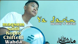 YA TARIM DARBUKA || Medley 5 Ritem !!!