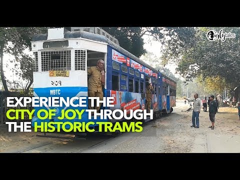 Kolkata Trams Are The Cheapest Way To Get Around The City | Curly Tales