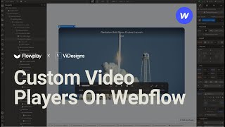⚡️Introducing Flowplay - Custom Video Players On Webflow