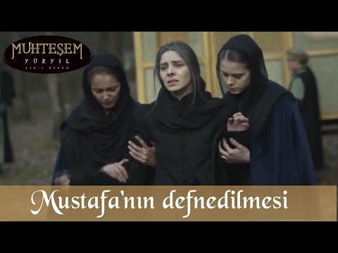 Şehzade Mustafa'nın Defnedilmesi - Muhteşem Yüzyıl 124.Bölüm