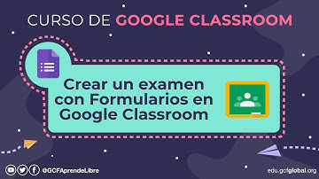 Crear un examen con Formularios en Google Classroom