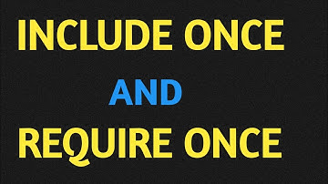 PHP For Beginners: Include once() and Require once() Hindi/ Urdu