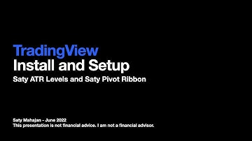 Install and Setup Saty ATR Levels and Saty Pivot Ribbon for TradingView