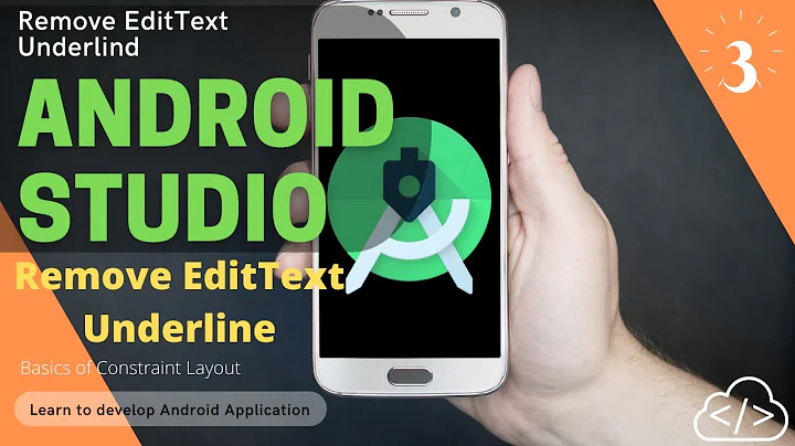 3. Remove Underline from EditText in Android Studio | How to develop Android App from scratch ?