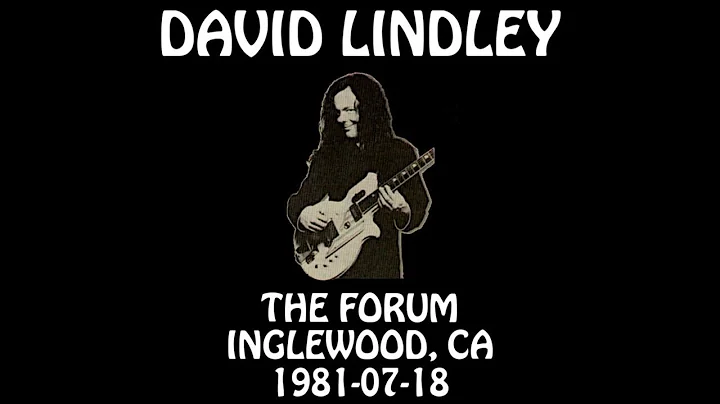 David Lindley - 1981-07-18 - Inglewood, CA @ The F...