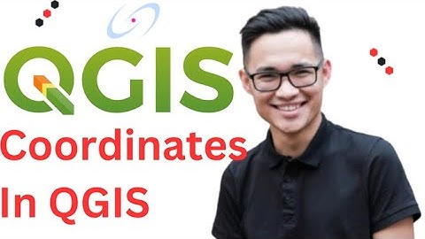 How to Add XY Coordinates in QGIS 2025