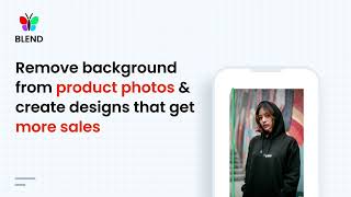 Blend : Background Eraser and Photo Editor for ecommerce sellers screenshot 5