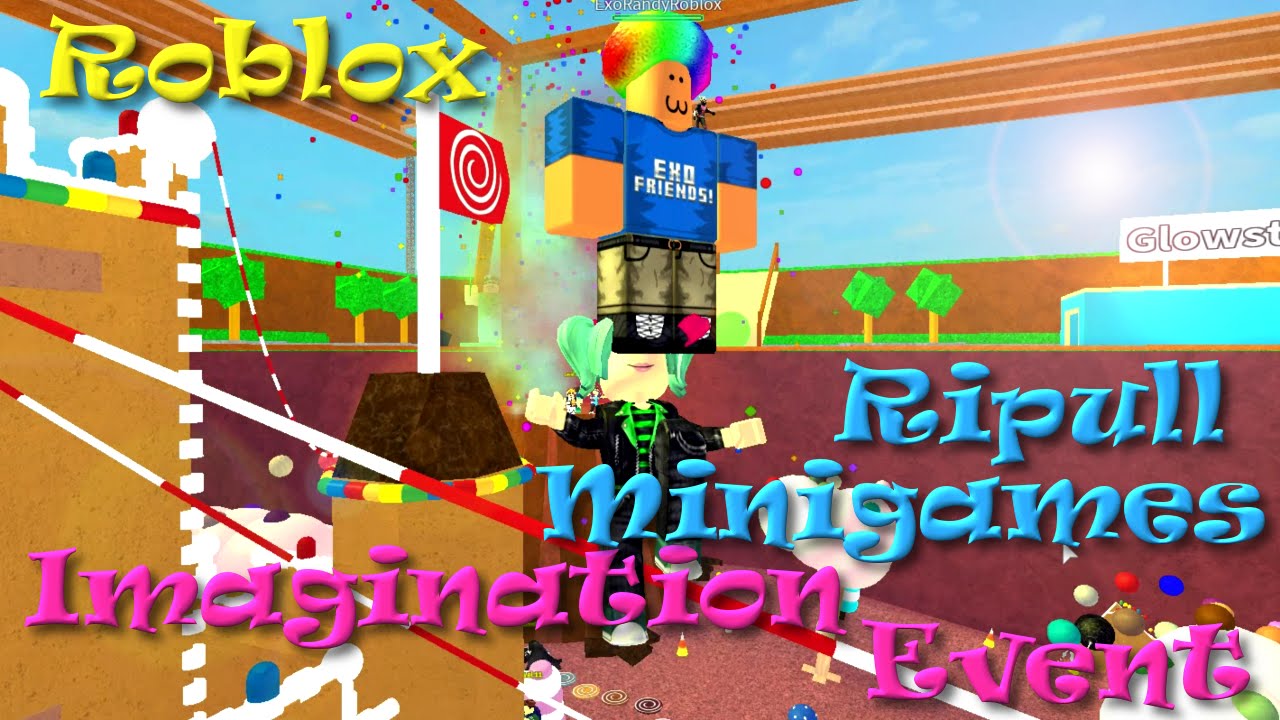 ROBLOX | Ripull Minigames | Imagination Event | ExoRandy ...