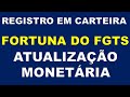 QUEM JÁ TEVE REGISTRO EM CARTEIRA PODE RECEBER UMA FORTUNA DO FGTS COM A ATUALIZAÇÃO MONETÁRIA