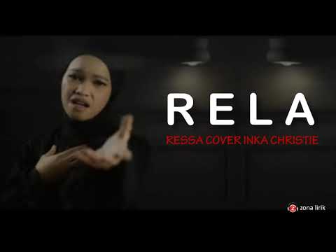 RELA - RESSA COVER INKA CHRISTIE ( OFFICIAL LIRIK )