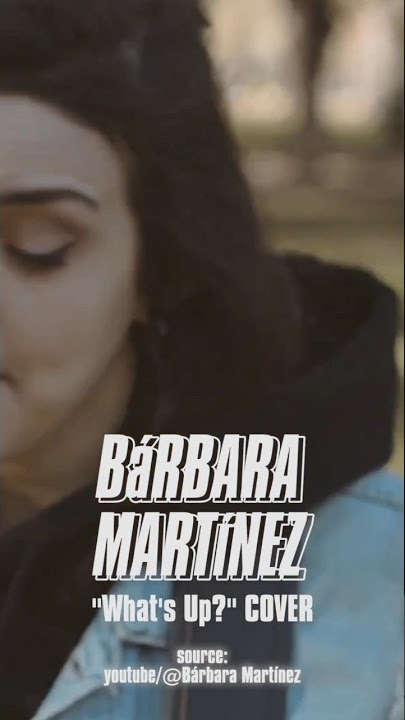 BARBARA MARTINES - WHAT'S UP? (COVER) #shorts