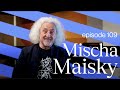 Cellist mischa maisky on rostropovich piatigorsky radu lupu  living the classical life ep109