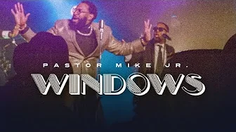 Pastor Mike Jr. - Windows Pastor Mike Jr. - Windows