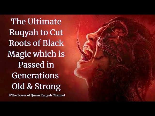 Ultimate Ruqyah to Cut Roots of Black Magic which is passed in Generations Old &Strong+919062777292 class=