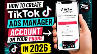 How to create Tiktok Ads manager account on your phone in 2026
