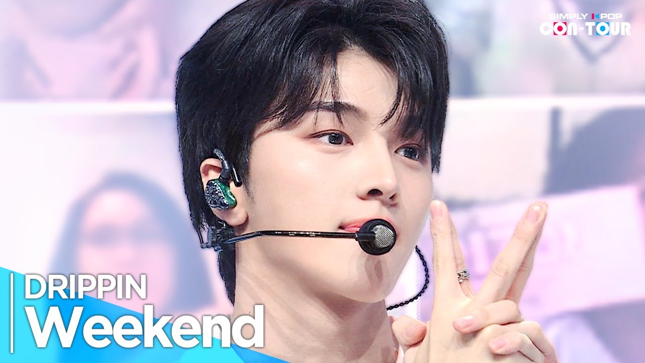 [4K] DRIPPIN(드리핀) - 'Weekend' _ EP.630 | 