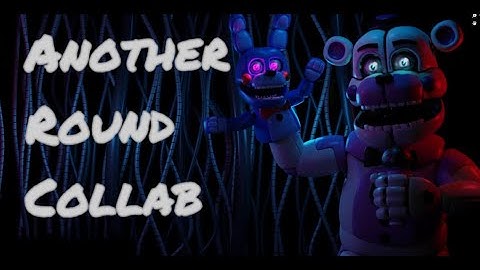 [SFM/BLENDER/FNAF] Another Round Collab (unfinished..)