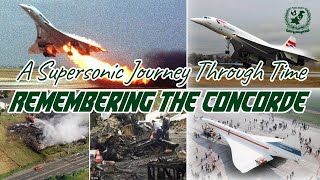Remembering the Concorde: A Supersonic Journey Through Time | Legacy to Crash of Air France Flight