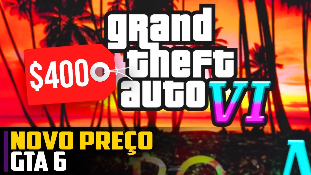 O NOVO PREÇO do GTA 6 