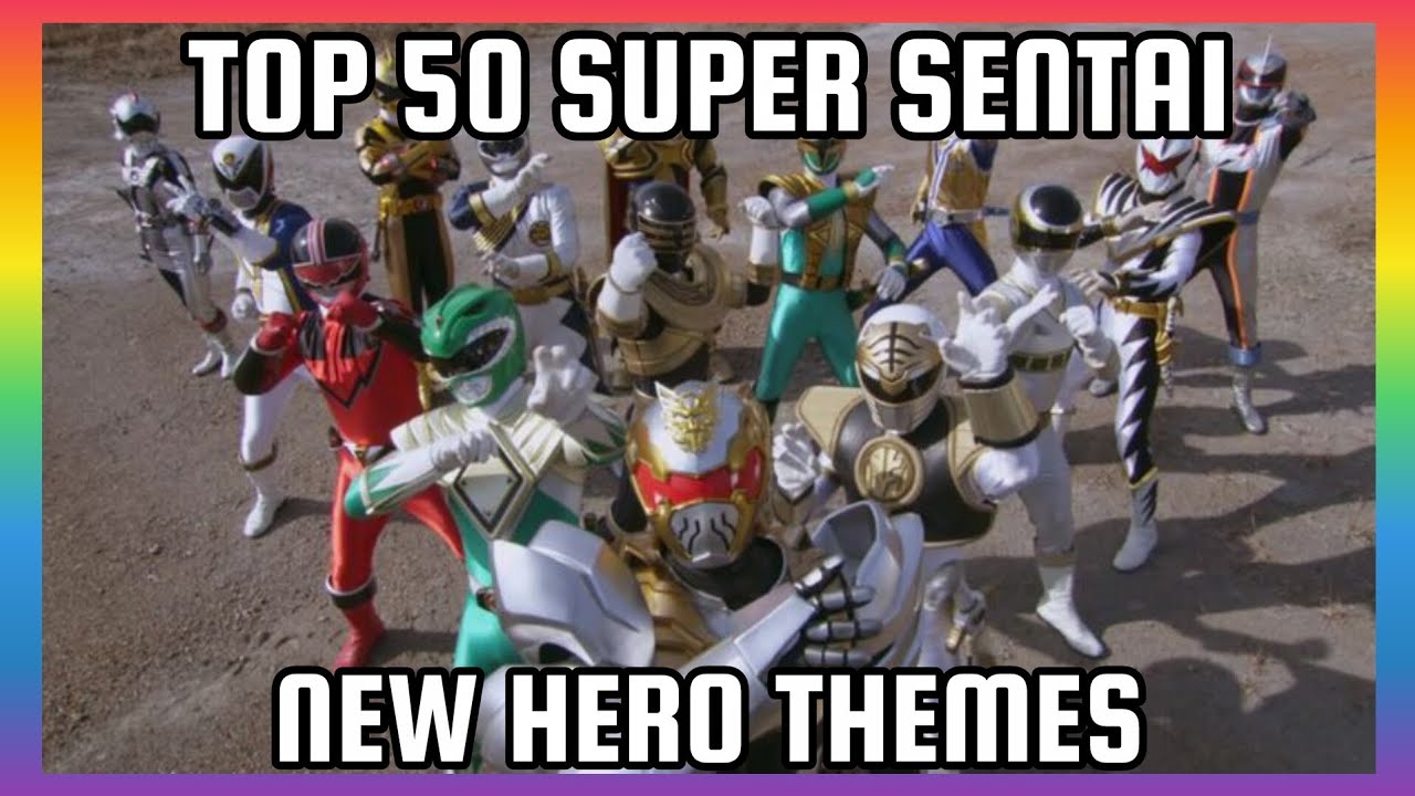 TOP 50: SUPER SENTAI NEW HERO THEMES | DonRider