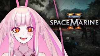Matara's First Time Playing Warhammer 40,000: Space Marine 2 (Part 1)