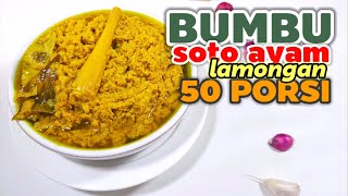 RASANYA OTENTIK ADA BAHAN ISTIMEWANYA  -- RESEP BUMBU SOTO AYAM LAMONGAN 50 PORSI  // MASAK BESAR