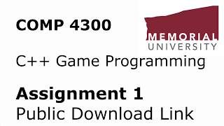 COMP4300 - Game Programming - Assignment 1 Public Download Link