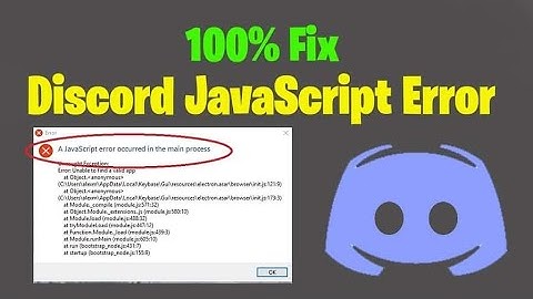 Discord JavaScript Error Windows 10  A Fatal JavaScript Error occurred How to fix Discord API Error