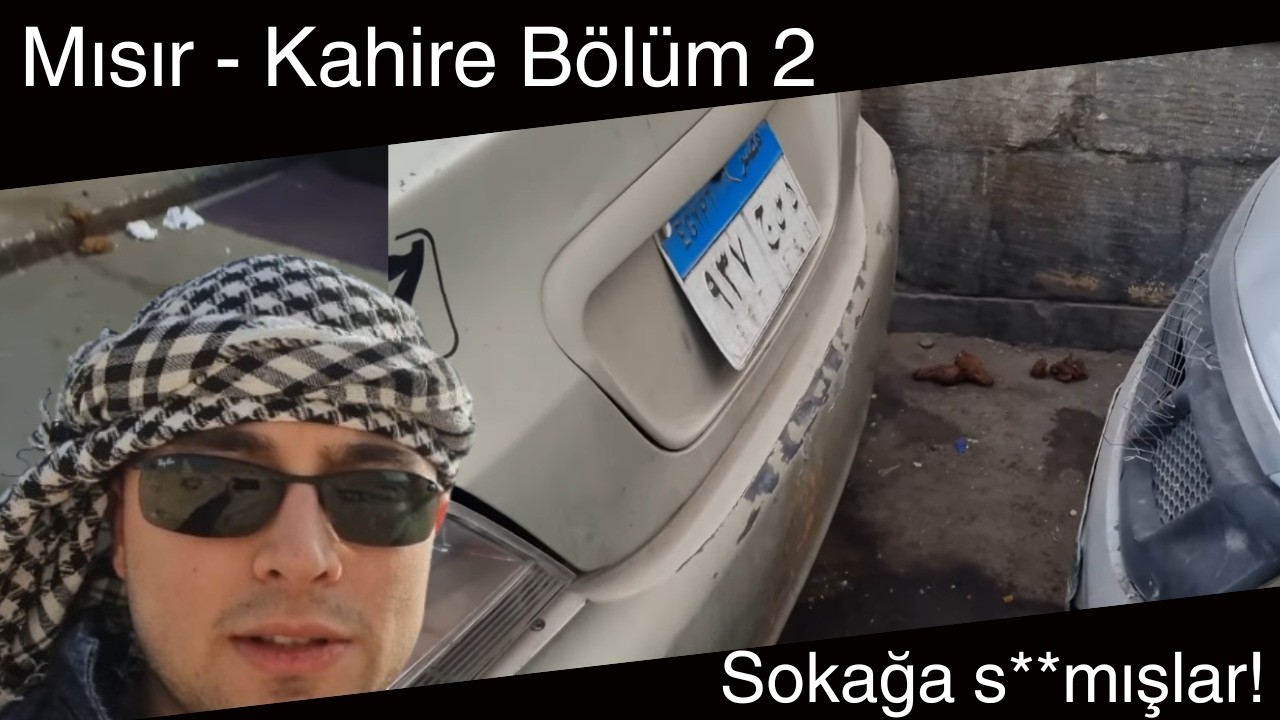 Mısır - Kahire 2 / Sokağa Kaka Yapmışlar! / Yahya Lafatan Bize Lokum verdi