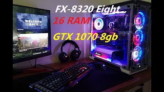 AMD FX 8320, GTX 1070 8gb. Test 8 games