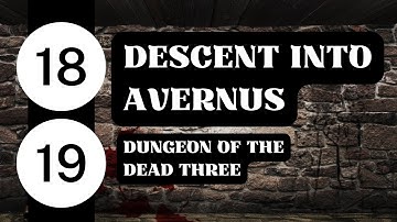 The Fall of Companion: Dungeon of the Dead Three | Session #18/19 (Descent Into Avernus)