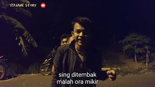 Story Whatsapp Terbaru [ Sing ditembak ra mikir ]