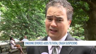 Ongoing divorce adds to fatal crash suspicions