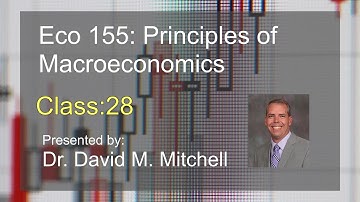 Eco 155: Principles of Macroeconomics Class 28