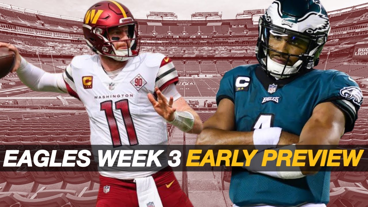 Eagles vs. Commanders EARLY PREVIEW Philadelphia Eagles NFL Week 3