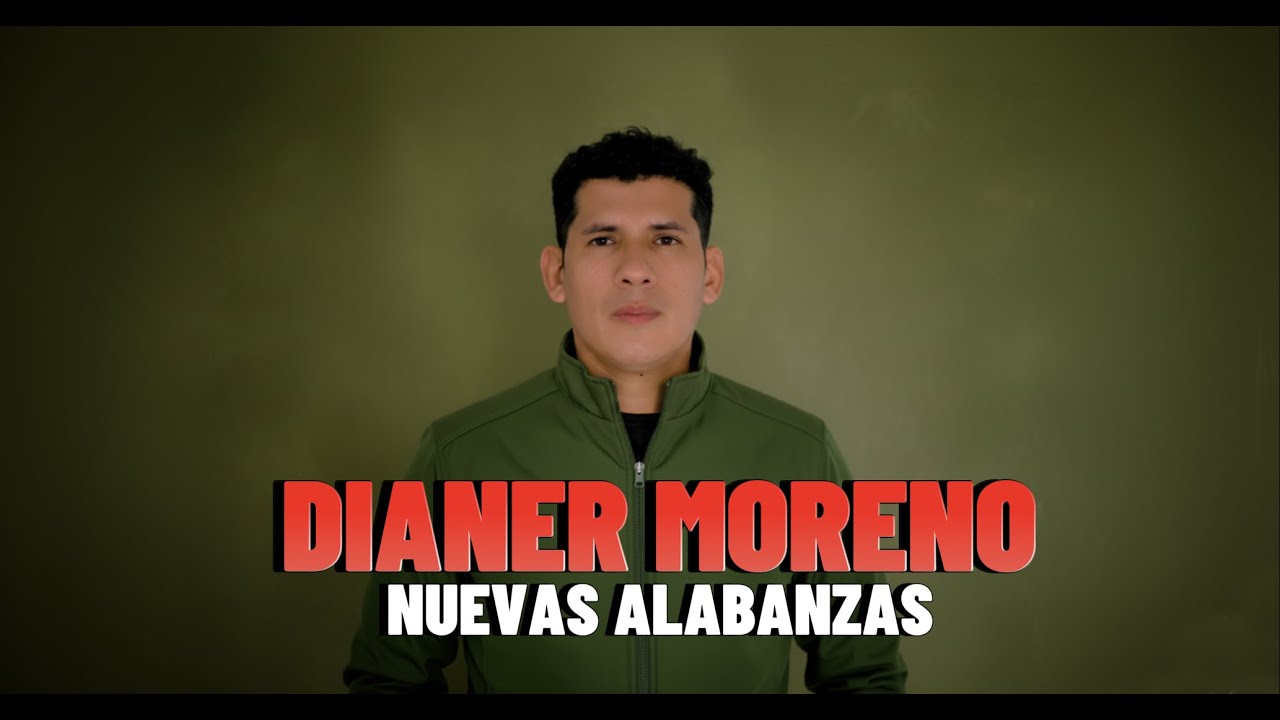 algunas de las alabanzas mas recientes de Dianer Moreno- musica cristiana 2025- #music #musica #amor