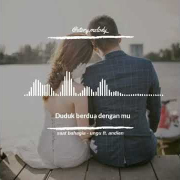 Ungu Ft Andien - Saat Bahagia #story30detik #lagu30detik #storywa #storywhatapps