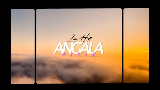 Lion Hill - Angala Fitia Official Video