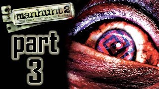 Manhunt 2 - Let's Play - Part 3 - "Sexual Deviants" | DanQ8000