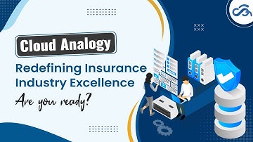 Insurance Industry Excellence With Cloud Analogy| AI-powered Digital Transformation